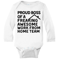 Proud Boss Of A Freaking Awesome Long Sleeve Baby Bodysuit | Artistshot