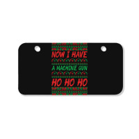 Trending Now I Have A Machine Gun Ho Ho Ho-yzg4c Bicycle License Plate | Artistshot