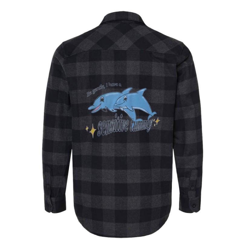 Be Gentle I Have A Sensitive Tummy Flannel Shirt by EvanWayneCofer | Artistshot