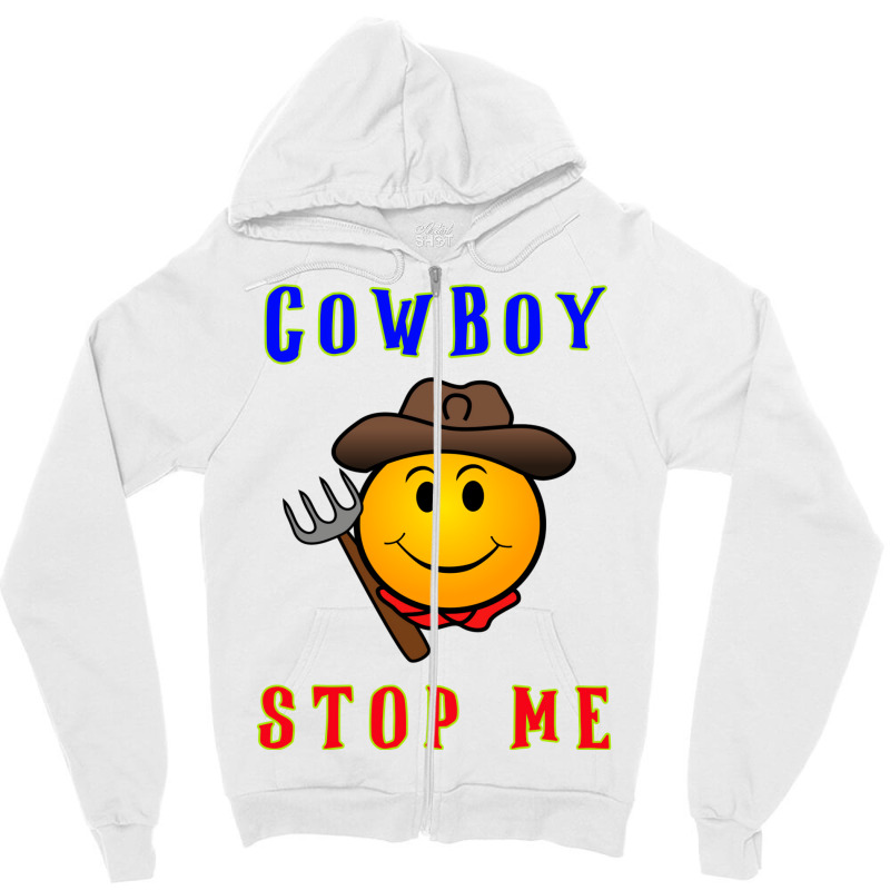 Cowboy Builder Stop Me Classic Tshirt Zipper Hoodie by blumenrubanq | Artistshot