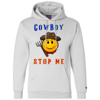 Cowboy Builder Stop Me Classic Tshirt Champion Hoodie | Artistshot