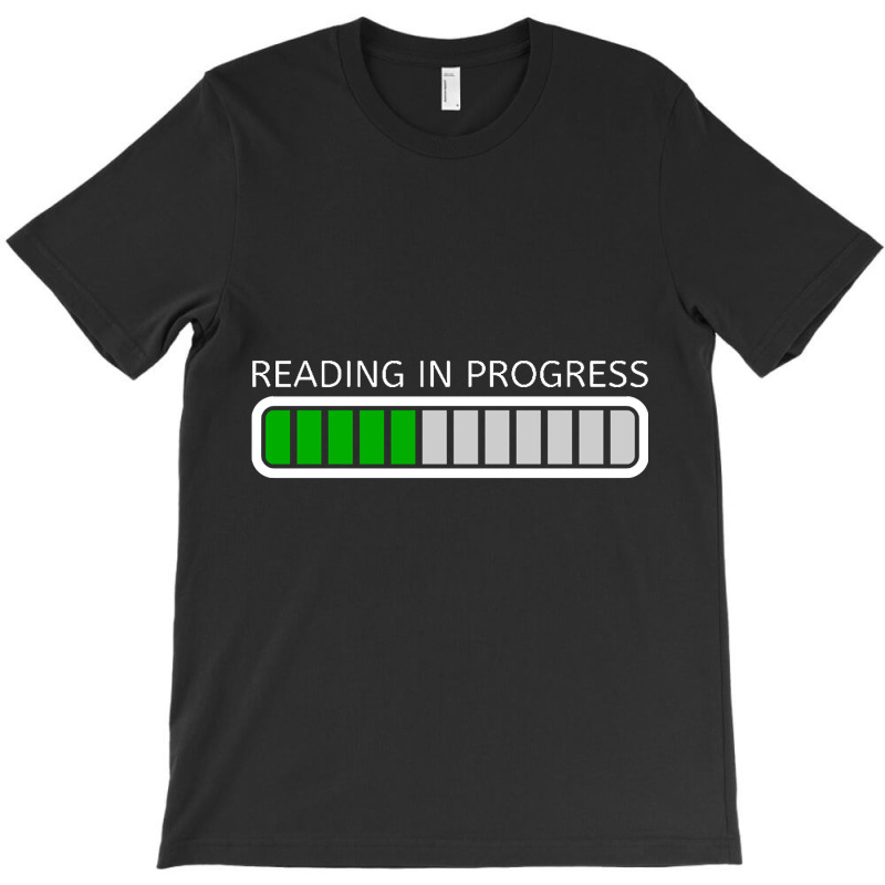 Trending Reading In Progress T-shirt | Artistshot