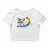 Life Is Better With Horses Equestrian Gift For Women Girls   Nature Gi Crop Top | Artistshot