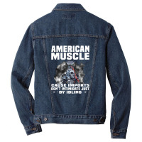 American Muscle Cause Imports Don't Intimidate Just Men Denim Jacket | Artistshot