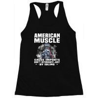 American Muscle Cause Imports Don't Intimidate Just Racerback Tank | Artistshot