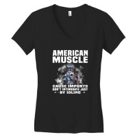 American Muscle Cause Imports Don't Intimidate Just Women's V-neck T-shirt | Artistshot