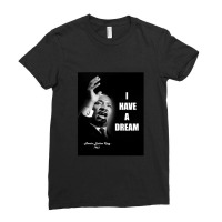 I Have A Dream Martin Luther King 1 Ladies Fitted T-shirt | Artistshot