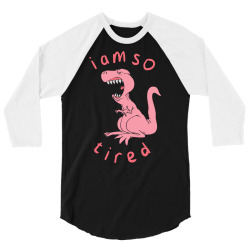 funny i'm so tired dinosaur crying pajama sleepy tired pjs sweatshirt 3/4 Sleeve Shirt | Artistshot