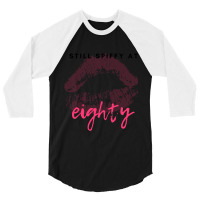 Trending Still Spiffy At Eighty Birthday Gift 3/4 Sleeve Shirt | Artistshot