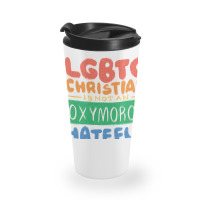 Limited Edition Lgbtq Christian Is Not An Oxymoron Lgbt Pride Gift Travel Mug | Artistshot