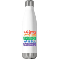 Limited Edition Lgbtq Christian Is Not An Oxymoron Lgbt Pride Gift Stainless Steel Water Bottle | Artistshot