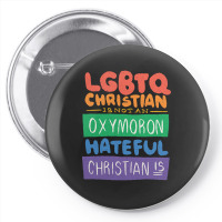 Limited Edition Lgbtq Christian Is Not An Oxymoron Lgbt Pride Gift Pin-back Button | Artistshot