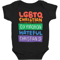 Limited Edition Lgbtq Christian Is Not An Oxymoron Lgbt Pride Gift Baby Bodysuit | Artistshot