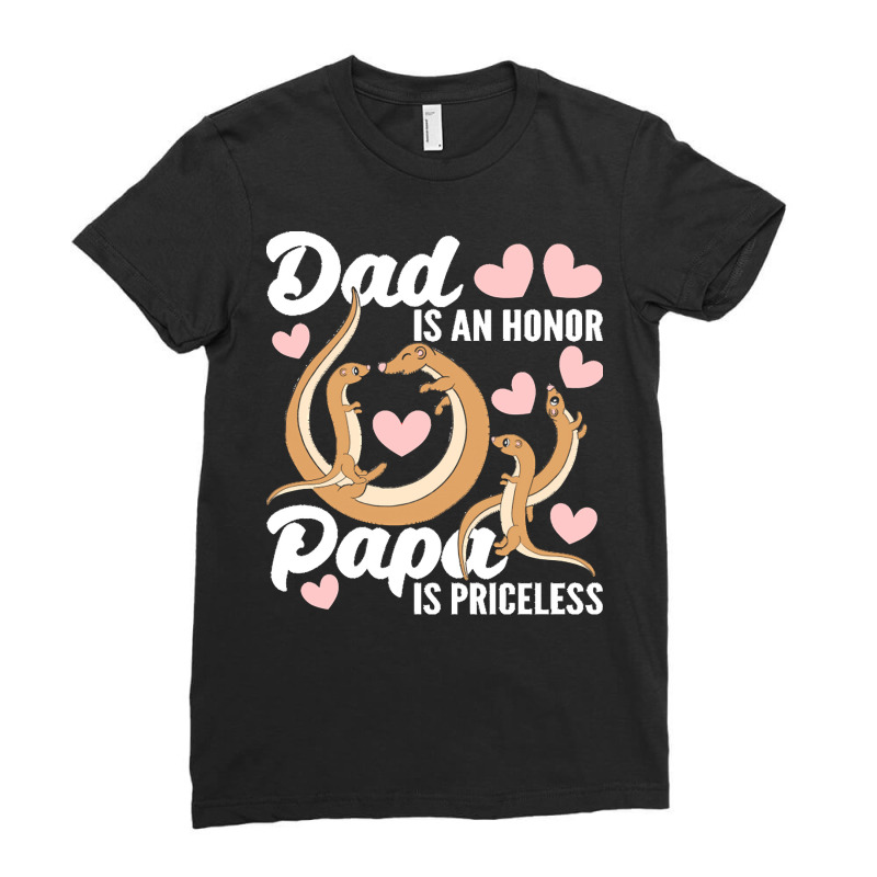 Fathers Day Sayings T  Shirt Being Dad Is An Honor Being Papa Is Price Ladies Fitted T-Shirt by nstanton@gmail.com | Artistshot