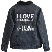 Trending I Love The Smell Of Jet Fuel In The Morning With F15 Jet Unisex Sherpa-lined Denim Jacket | Artistshot