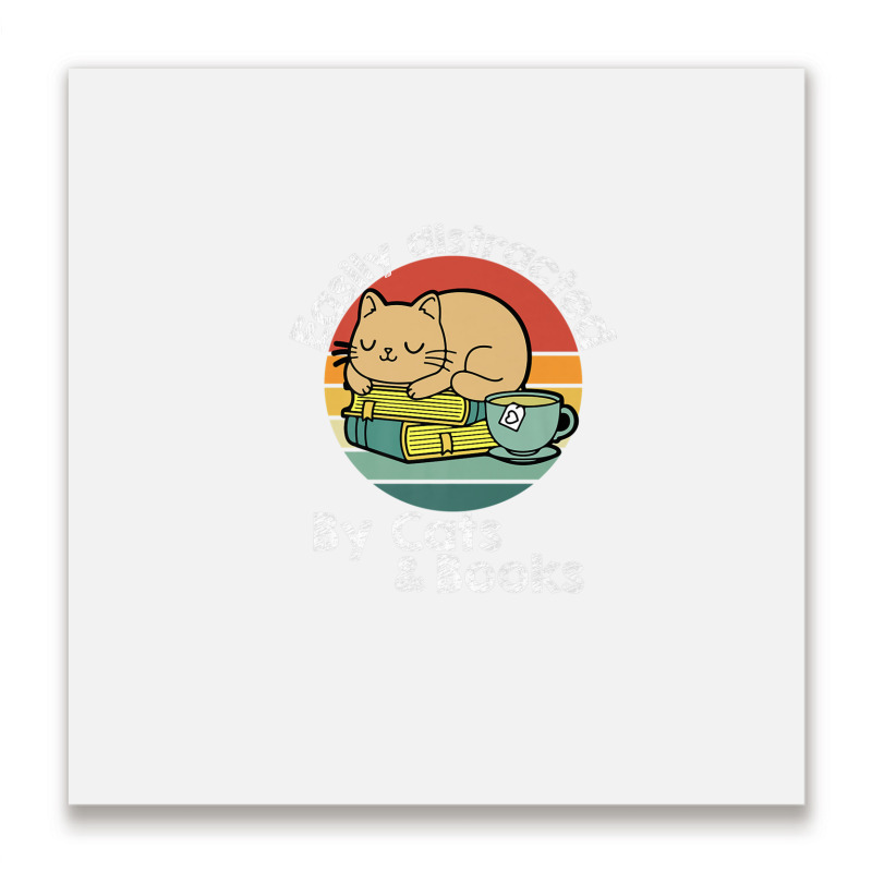 Vintage Retro Easily Distracted By Cats And Books Cat Lover Metal Print Square | Artistshot