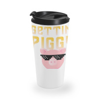 Gettin  Piggy With It  Funny Pig Lover Travel Mug | Artistshot