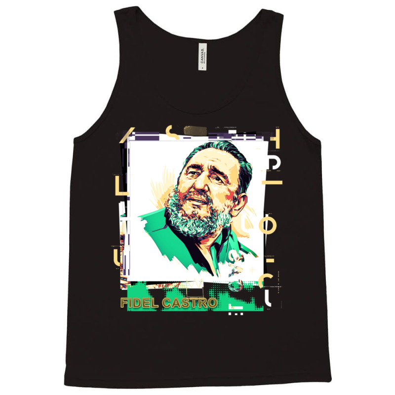 Fidel Castro Cuba Tank Top by JeremyHurley | Artistshot