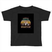 Gangstas! What's Up - American Comedy Film Arts Toddler T-shirt | Artistshot