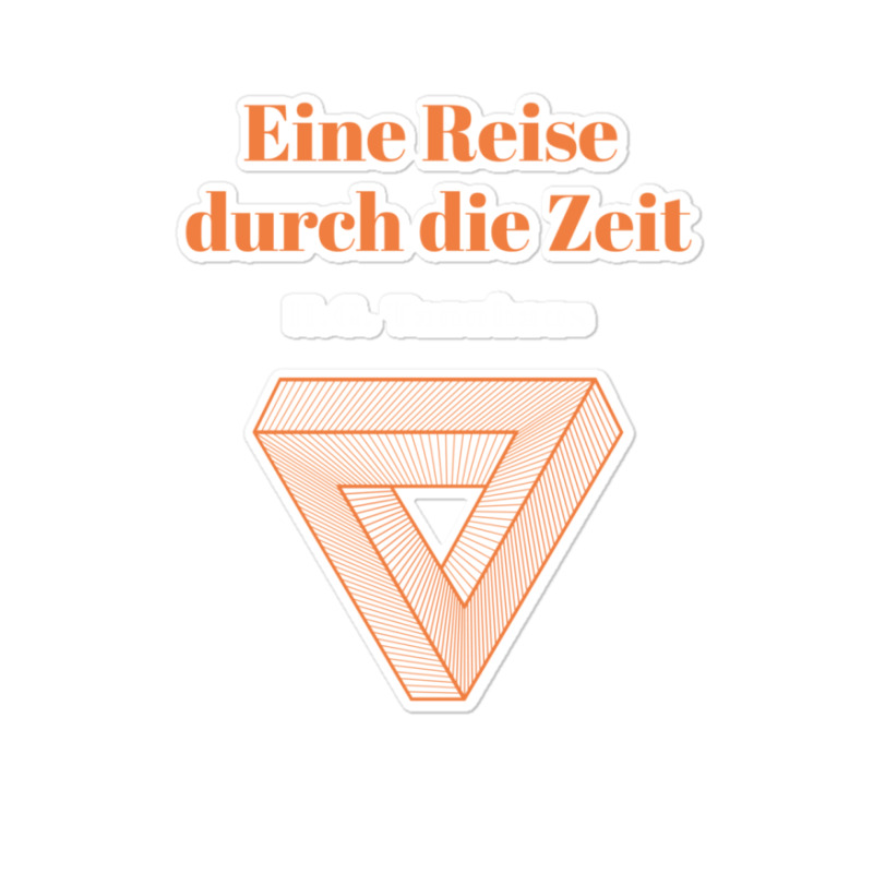 Eine Reise Durch Die Zeit - Hg Tannhaus Dark Sticker | Artistshot