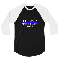 Dump Trump Anti Trump 3/4 Sleeve Shirt | Artistshot