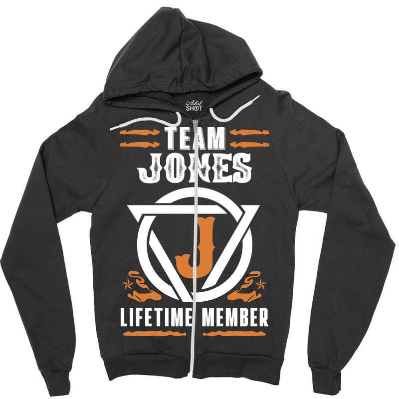 Limited Edition Family Name Team Jones Lifetime Member Zipper Hoodie by bummercaught | Artistshot