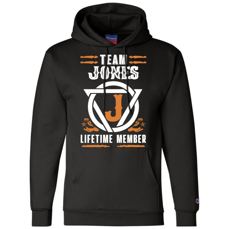 Limited Edition Family Name Team Jones Lifetime Member Champion Hoodie by bummercaught | Artistshot