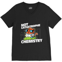 Trending Not Catastrophe Chemistry Pun Cat Shirt Funny Chemistry Cat H V-neck Tee | Artistshot