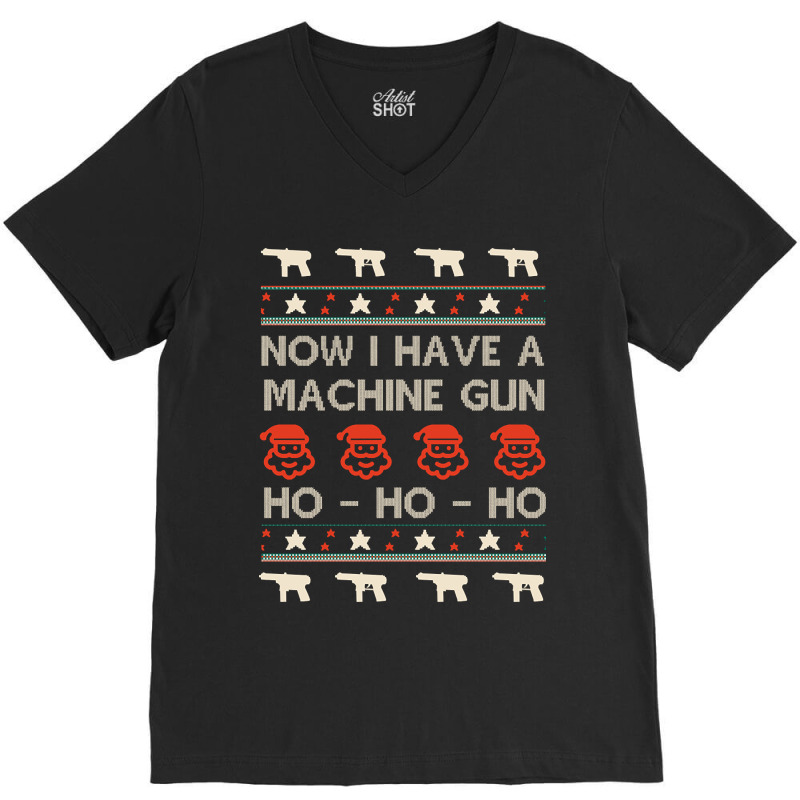 Hot Trend Now I Have A Machine Gun - Ugly Christmas - Die Hard-pybbg V-neck Tee | Artistshot