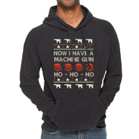 Hot Trend Now I Have A Machine Gun - Ugly Christmas - Die Hard-pybbg Vintage Hoodie | Artistshot