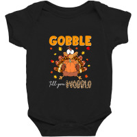 Gobble Gobble Till You Wobble Thanksgiving Turkey Pilgrim Pullover Hoo Baby Bodysuit | Artistshot