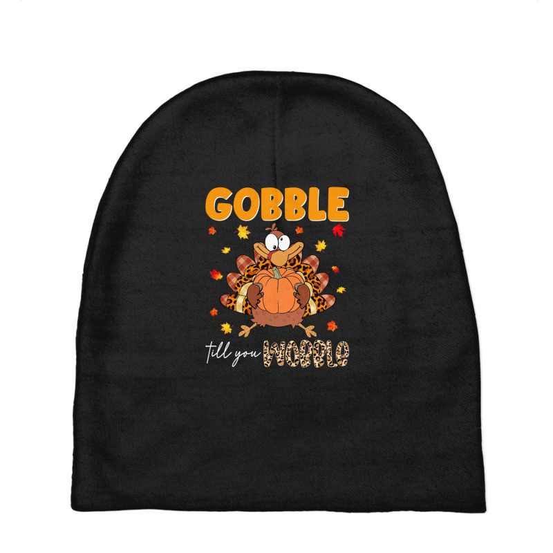 Gobble Gobble Till You Wobble Thanksgiving Turkey Pilgrim Pullover Hoo Baby Beanies | Artistshot