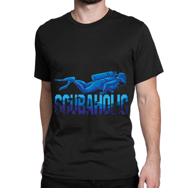 Scuva Diving Dive Scubaholic Classic T-shirt by MaxieKrist | Artistshot