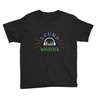 Hot Trend Sound Whisperer Sound Engineer Audio Engineer Youth Tee | Artistshot