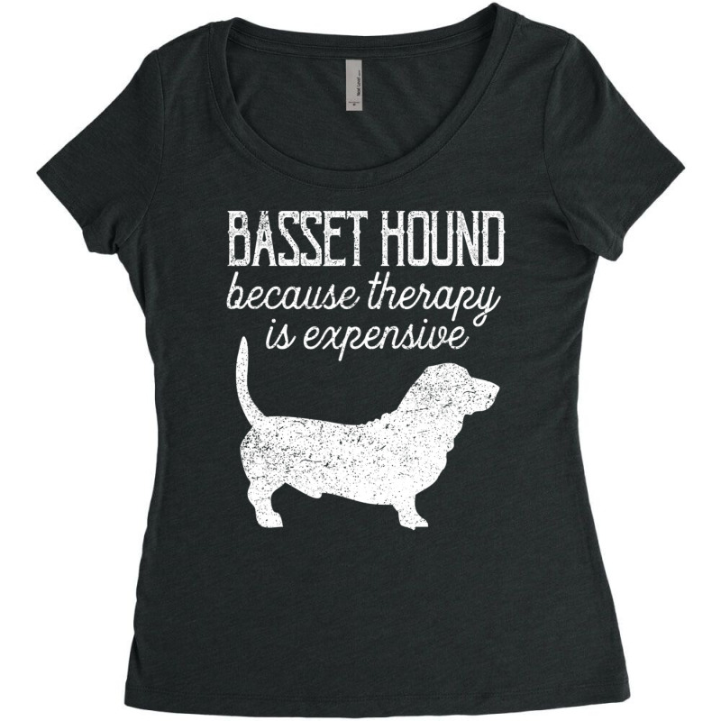 Trending Basset Hound Because Therapy Is Expensive Adopt Dont Shop Women's Triblend Scoop T-shirt by michealyoungerlk01 | Artistshot