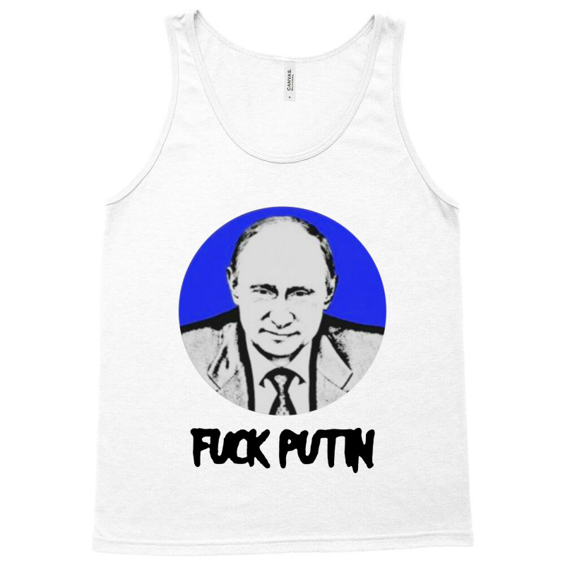 Fuck Putin Anti Vladimir Putin Tank Top by Showa | Artistshot