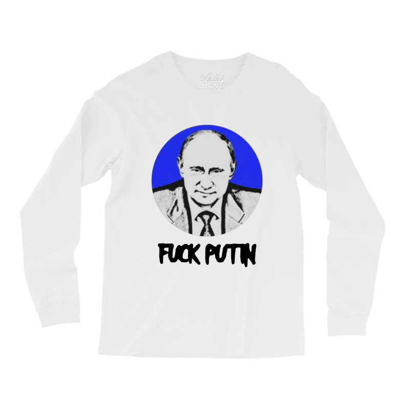 Fuck Putin Anti Vladimir Putin Long Sleeve Shirts by Showa | Artistshot