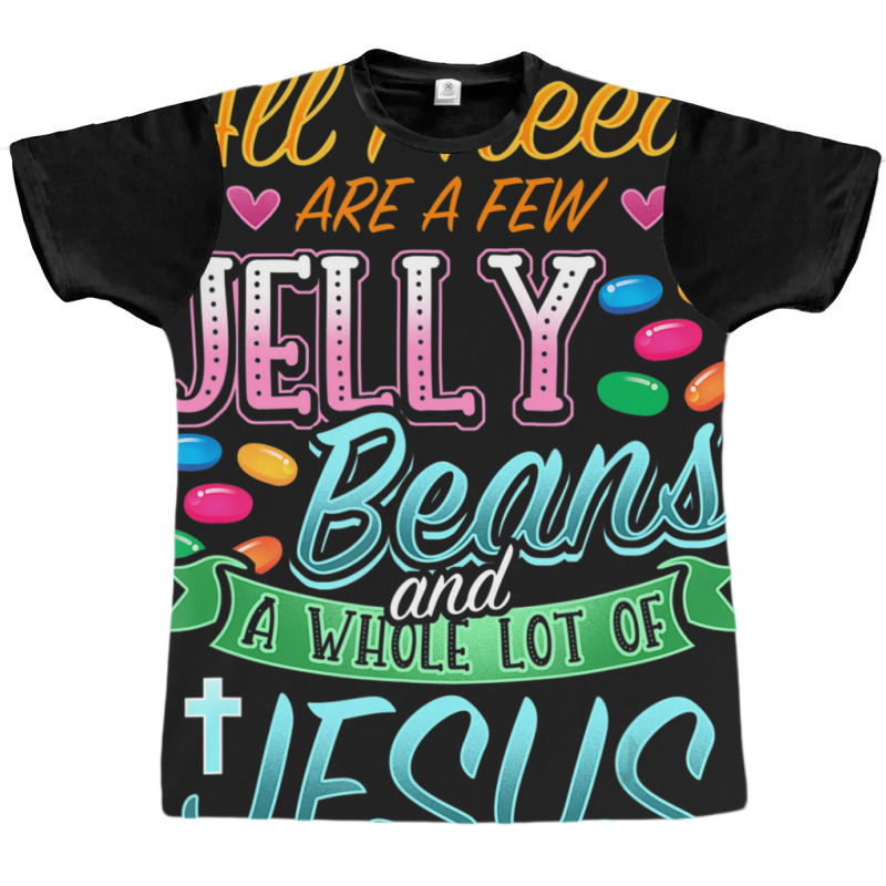 Hot Trend Fun Christian Jelly Bean Candy Lover Easter Jesus Saying Graphic T-shirt by bummercaught | Artistshot