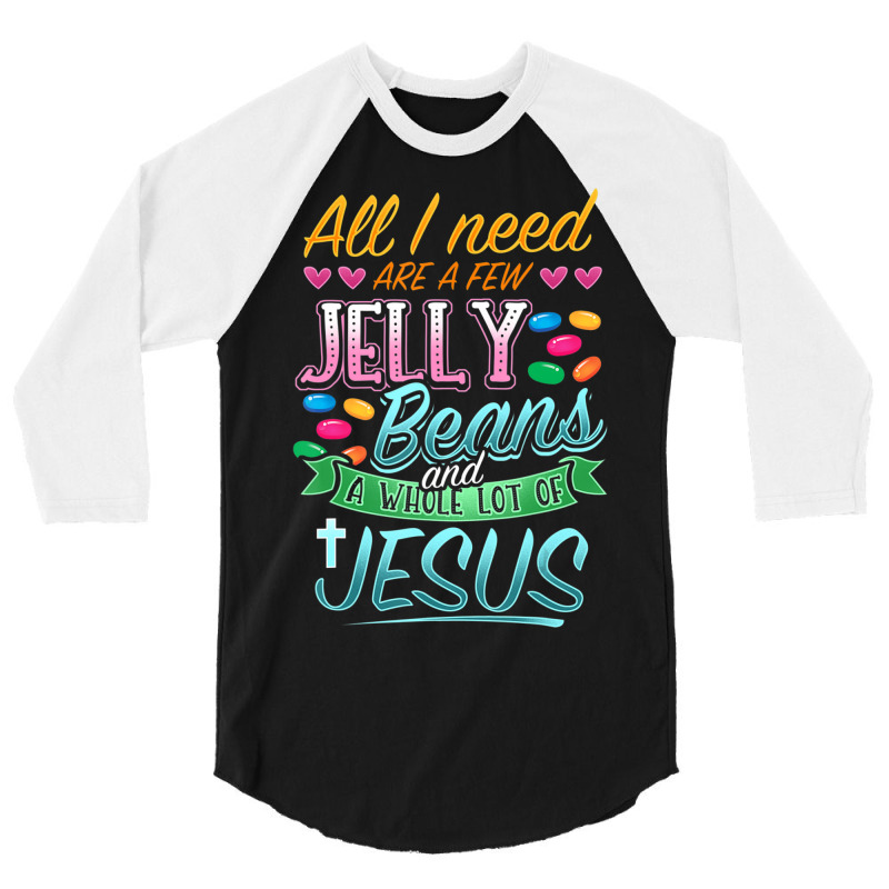 Hot Trend Fun Christian Jelly Bean Candy Lover Easter Jesus Saying 3/4 Sleeve Shirt by bummercaught | Artistshot