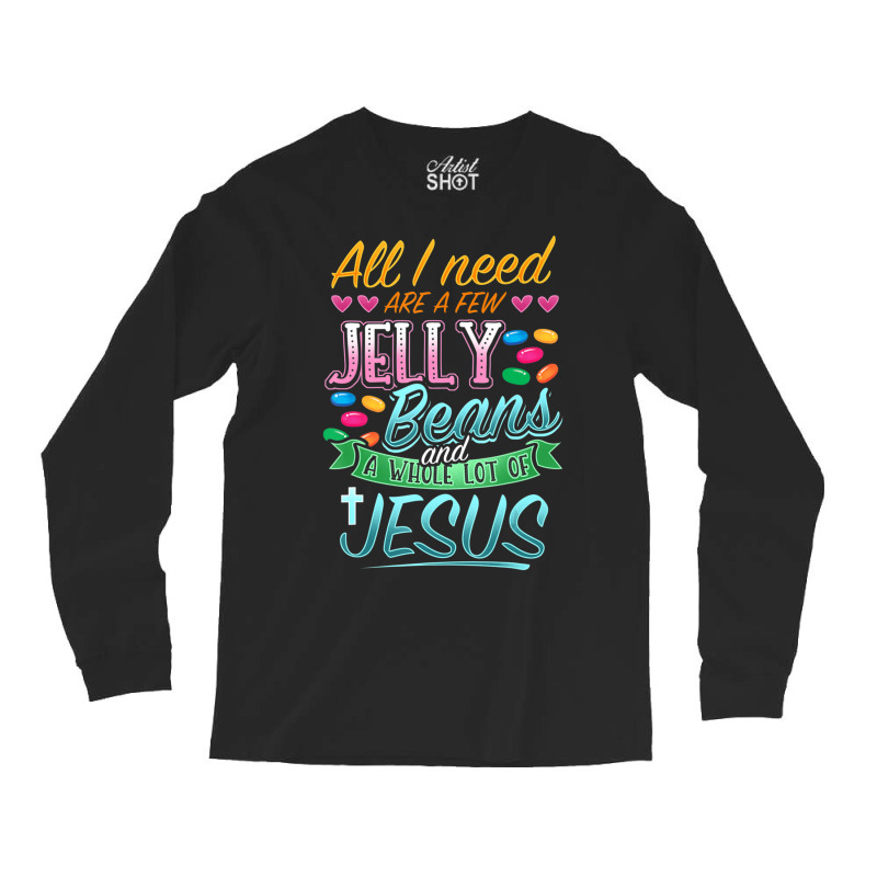 Hot Trend Fun Christian Jelly Bean Candy Lover Easter Jesus Saying Long Sleeve Shirts by bummercaught | Artistshot