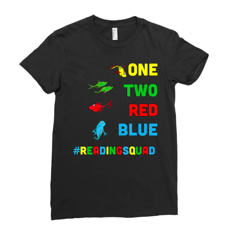 Limited Edition Reading Teacher Squad Oh The Places One Two Red Blue F Ladies Fitted T-Shirt by yumgaugeteuda | Artistshot