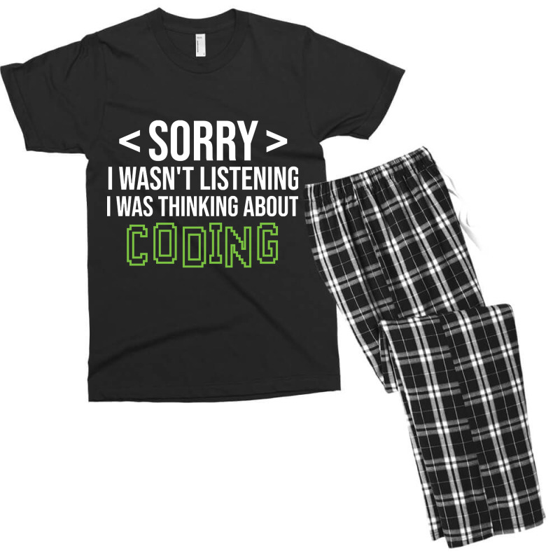 Limited Edition Sorry I Wasn't Listening I Was Thinking About Coding, Men's T-shirt Pajama Set by poppyallen | Artistshot