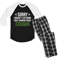 Limited Edition Sorry I Wasn't Listening I Was Thinking About Coding, Men's 3/4 Sleeve Pajama Set | Artistshot