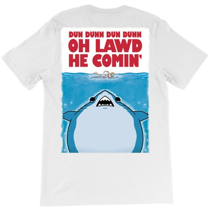 oh lawd he comin t shirt