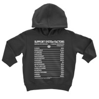 Limited Edition Support System T Shirt - Support System Factors Daily Toddler Hoodie | Artistshot