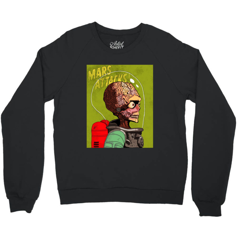 Martians Attack The Earth Can We Defend Ourselves Crewneck Sweatshirt | Artistshot