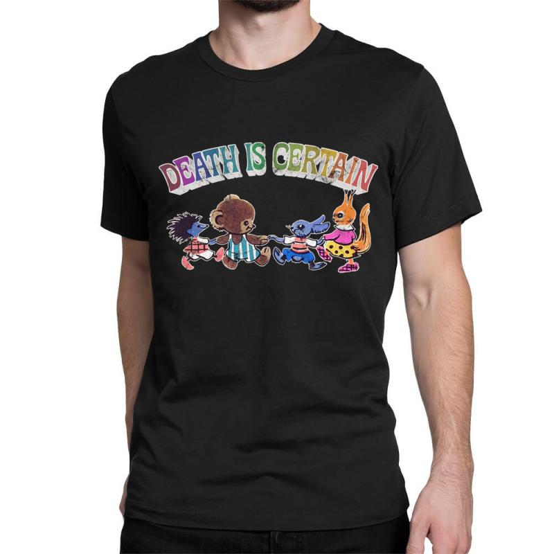 Death Is Certain Nihilist Design Classic T-shirt by ErnestGallon | Artistshot