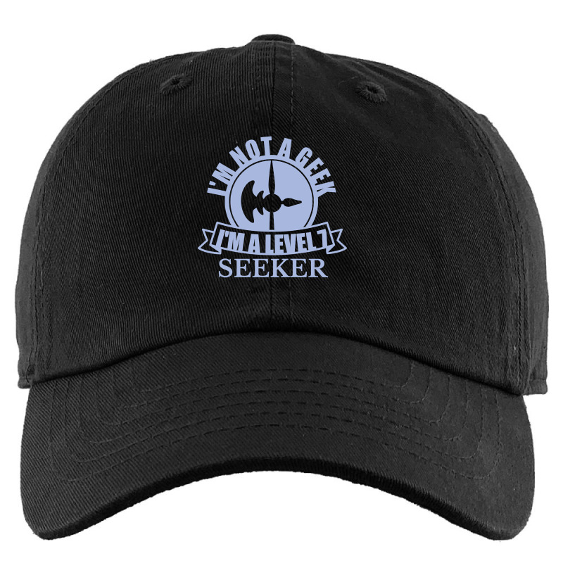 Limited Edition Im Not A Geek Im A Level 7 Seeker Kids Cap by webberkyla | Artistshot