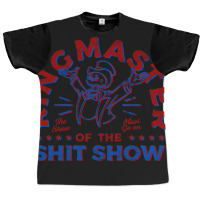 Trending Ring Master Of The Shit Show (2) Graphic T-shirt | Artistshot