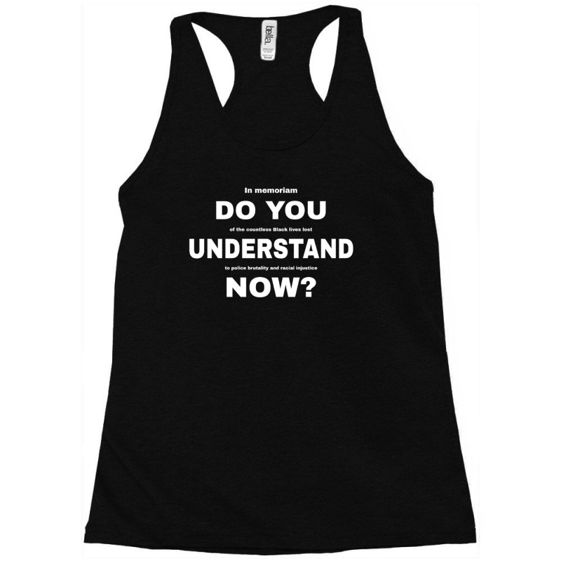 Do You Understand Now 31 Racerback Tank by JudithPlagmann | Artistshot